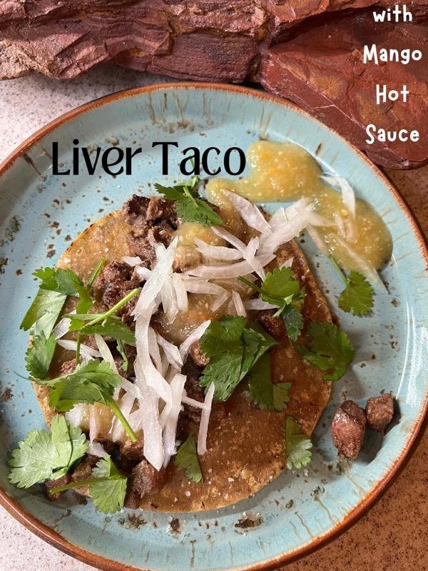 Liver Taco with Mango Hot Sauce