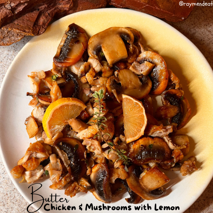 Butter Chicken & Mushrooms with Lemon