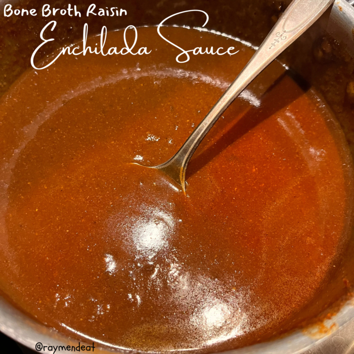 Bone Broth Raisin Enchilada Sauce