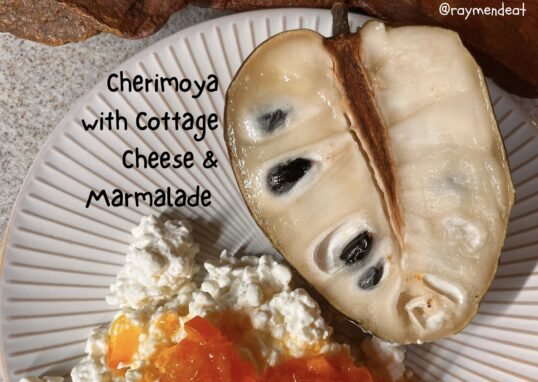 Cherimoya with Cottage Cheese & Marmalade